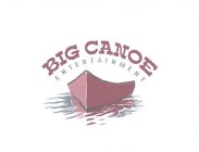BIG CANOE ENTERTAINMENT
