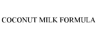 COCONUT MILK FORMULA