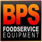 BPS FOODSERVICE EQUIPMENT
