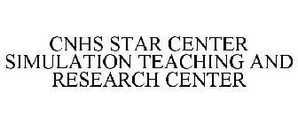 CNHS STAR CENTER SIMULATION TEACHING AND RESEARCH CENTER