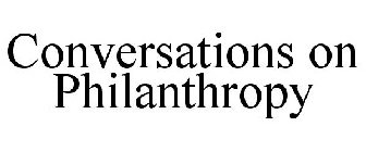 CONVERSATIONS ON PHILANTHROPY