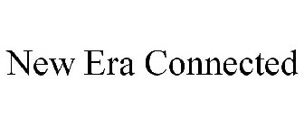 NEW ERA CONNECTED