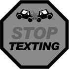 STOP TEXTING