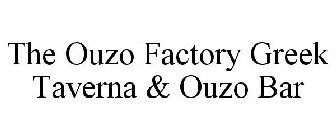 THE OUZO FACTORY GREEK TAVERNA & OUZO BAR