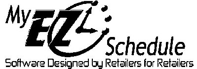 MY EZ SCHEDULE SOFTWARE DESIGNED BY RETAILERS FOR RETAILERS