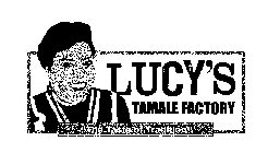 LUCY'S TAMALE FACTORY 