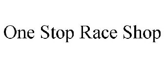 ONE STOP RACE SHOP