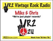 VR2 VINTAGE ROCK RADIO MIKE & CHRIS 