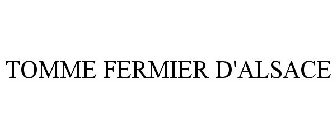 TOMME FERMIER D'ALSACE