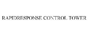 RAPIDRESPONSE CONTROL TOWER