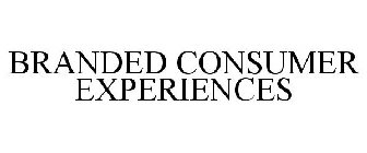 BRANDED CONSUMER EXPERIENCES