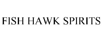 FISH HAWK SPIRITS