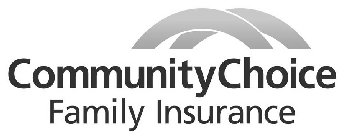 COMMUNITY CHOICE FAMILY INSURANCE