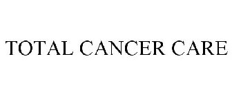 TOTAL CANCER CARE