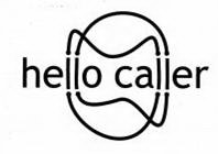 HELLO CALLER