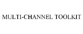 MULTI-CHANNEL TOOLKIT