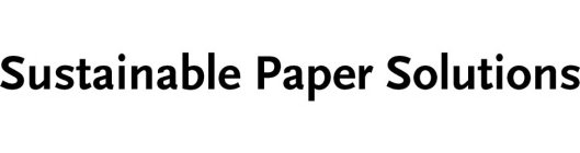 SUSTAINABLE PAPER SOLUTIONS