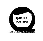 Q QINWEI POTTERY AUTHENTIC ORIENTAL HANDICRAFT