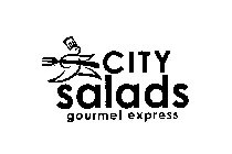 CITY SALADS GOURMET EXPRESS