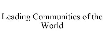 LEADING COMMUNITIES OF THE WORLD