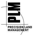 PLM PRECISION LAND MANAGEMENT