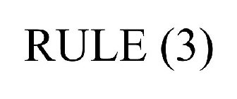 RULE (3)