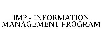 IMP - INFORMATION MANAGEMENT PROGRAM