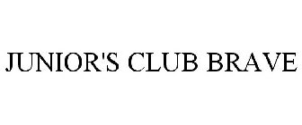 JUNIOR'S CLUB BRAVE
