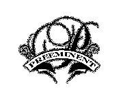 PREEMINENT P