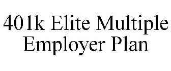 401K ELITE MULTIPLE EMPLOYER PLAN