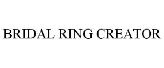 BRIDAL RING CREATOR
