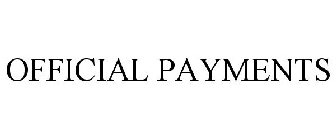 OFFICIAL PAYMENTS