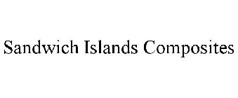 SANDWICH ISLANDS COMPOSITES