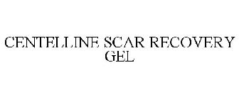 CENTELLINE SCAR RECOVERY GEL