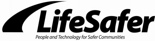 LIFESAFER PEOPLE AND TECHNOLOGY FOR SAFER COMMUNITIES