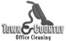 TOWN & COUNTRY OFFICE CLEANING