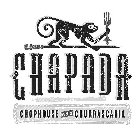 CHAPADA CHOPHOUSE AND CHURRASCARIA