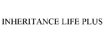 INHERITANCE LIFE PLUS