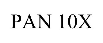 PAN 10X
