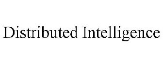DISTRIBUTED INTELLIGENCE