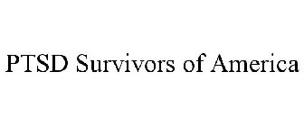 PTSD SURVIVORS OF AMERICA