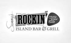 SAMMY'S ROCKIN' CRUDO RAW BAR ISLAND BAR & GRILL