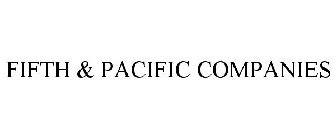 FIFTH & PACIFIC COMPANIES