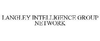 LANGLEY INTELLIGENCE GROUP NETWORK