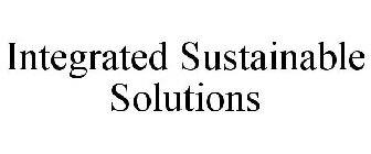 INTEGRATED SUSTAINABLE SOLUTIONS