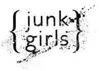 JUNK GIRLS