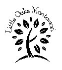 LITTLE OAKS MONTESSORI