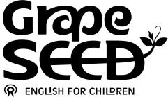 GRAPE SEED ENGLISH FOR CHILDREN