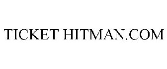 TICKET HITMAN.COM