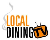 LOCAL DINING TV